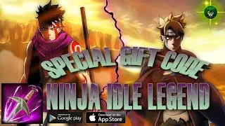 Ninja Legend Idle - New Limited Gift Code 🎁 #4 Chaos and Peace Naruto idle RPG🔥android/iOS