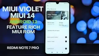 MIUI Violet MIUI 14 for Redmi Note 7 Pro