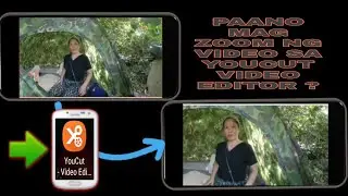 PAANO MAG ZOOM NG VIDEO SA YOUCUT VIDEO EDITOR ?