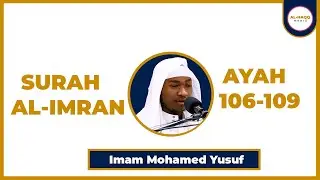 Surah Al-Imran | Ayah 106-109 | Sheikh Mohamed Yusuf