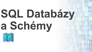 Online Kurz SQL - Čo sú to Databázové Schémy 🌍🗺
