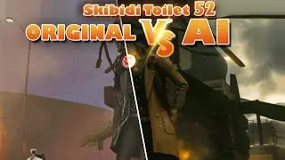 SKIBIDI TOILET 52 - Original Vs AI