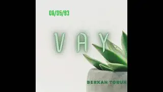 Berkan Torun | Vay @BerkanTORUN