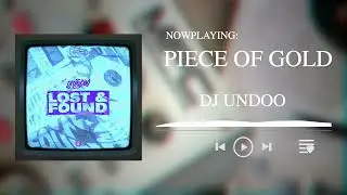 DJ Undoo - Piece of Gold