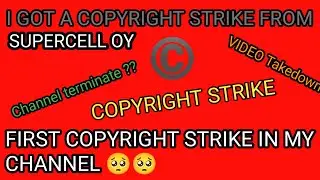 I GOT A COPYRIGHT STRIKE FROM SUPERCELL OY 😥|| CAPTAIN BLACK DEVIL||