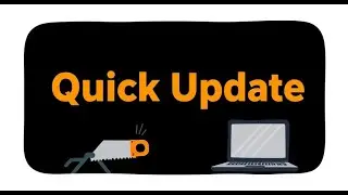 A Quick Update