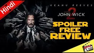 John Wick 2 Spoiler Free Review [Explained In Hindi]