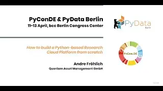 Andre Fröhlich: How to build a Python-based Research Cloud Platform from scratch