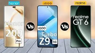 Honor 200 Pro Vs iQOO Z9 Turbo Vs Realme GT 6 - Full Comparison ⚡