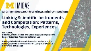Linking Scientific Instruments and Computation: Patterns, Technologies, Experiences - Ian Foster