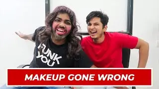 Makeup Gone Wrong - Pramod Rawat | Nirbhay Singh | Funk You