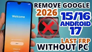 ULTIMATE SECURITY WITHOUT PC - Remove Google account samsung Frp Bypass Android 17/16/15 2026