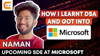 How I Learnt Data Structures & Algorithms and got into Microsoft | Part 1 | Coding Ninjas
