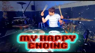 Avril Lavigne -  My Happy Ending (Drum Cover)