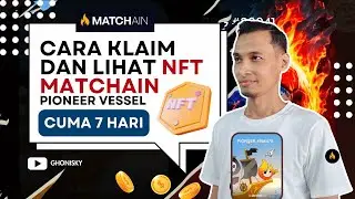 ✅ CARA KLAIM NFT MATCHAIN PIONEER VESSEL DAN INFO UPDATE TERBARU LAINNYA