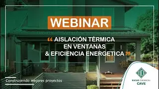 WEBINAR AISLACIÓN TÉRMICA EN VENTANAS