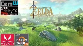The Legend of Zelda - Breath of the Wild CEMU + AMD FSR (Lossless Scaling) | VEGA 11 | Ryzen 5 2400G