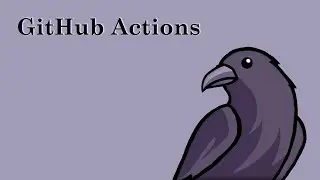 GitHub Actions | Написание своих workflows для тестов, компиляции и автоматизации рутинных задач