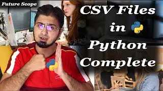 #22 CSV Files in Python InBuilt Module Complete Detail Shortest Video in Hindi|Urdu