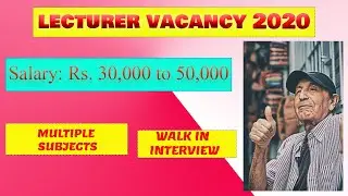 LECTURER VACANCIES 2020 | WALK IN INTERVIEW 2020 | SALARY: Rs.30,000 TO 50,000 P/M |