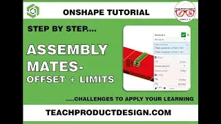 Onshape Tutorials. How to add OFFSETS and LIMITS to Assembly Mates?