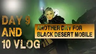 Black Desert Mobile Global | PVP Rank | Alchemy | 1 Billion Silver Goal | VLOG Day 9 and 10
