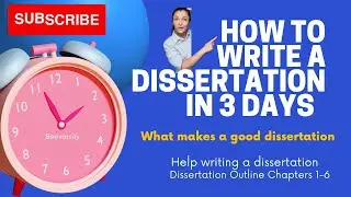 How to Write a Dissertation 3 days (Dissertation Outline & Example)
