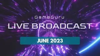 GameGuru Live Broadcast - Import Your Classic Levels to MAX