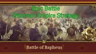 EW7 Battle of Bapheus Epic Battle Ottoman Empire