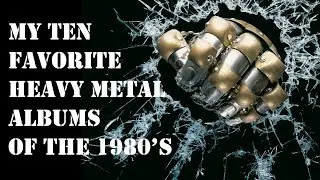 My Ten Favorite Metal Albums from the 1980's