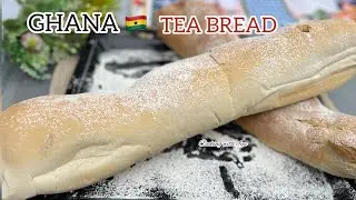 GHANA TEA BREAD RECIPE | I Tried Making Ghana's Famous Tea Bread | Homemade Bread Recipe