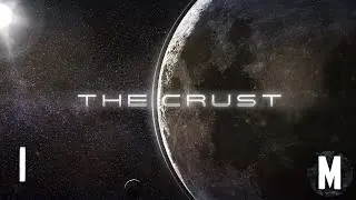 THE CRUST Серия 01