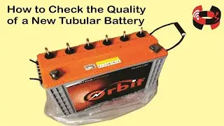 How to Check the Quality of a New Tubular Battery
