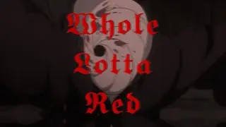Whole Lotta Red | Playboi Carti [ AMV ]