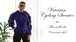 I Knitted Like the Victorians: A Victorian Cycling Sweater