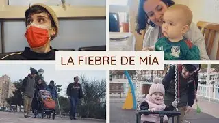 EL DE MÍA Y LA FIEBRE || VLOG 9