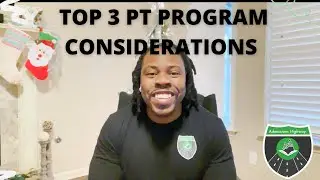 Top 3 Things to Consider When Selecting a PT School