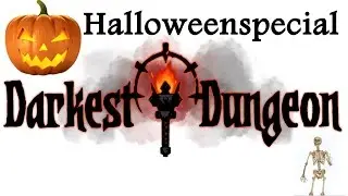 Steamzeugkiste: Darkest Dungeon samt Halloween-Special und Community Aktion..:3