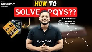 How to SOLVE PYQs the right way || NEET || JEE || Rajwant sir || Physicswallah