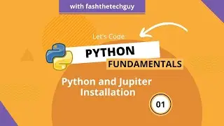 01 Python and Jupyter notebook Installation