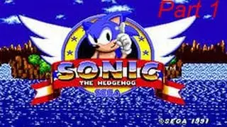 Sonic the Hedgehog Part 1