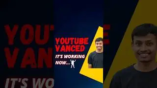YouTube Vanced Not Working | YouTube Vanced | 