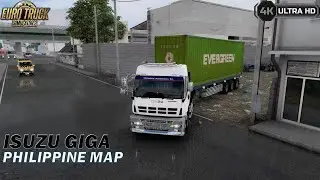 ISUZU GIGA DELIVERING EVERGREEN CONTAINER TO MEYCUAYAN BULACAN | ETS2 REAL PHILIPPINE MAP MOD 2023