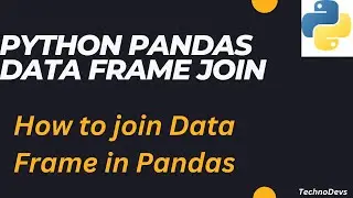Learn Pandas data frame join and Merge Demo