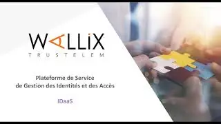 WALLIX Trustelem : Plateforme de Service de Gestion des Identités et des Accès