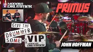 John Hoffman - Primus - Give The Drummer Some VIP