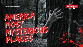 Exploring America's Most Mysterious and Haunted Spots!