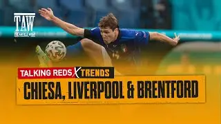 Federico Chiesa Stats, Liverpool & Brentford | Talking Reds x The Trends