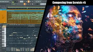 🔽 My Mind right now - Composing from Scratch #5