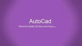 AutoCAD | Draw panel : Line command | select types